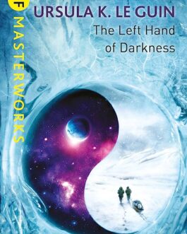 The Left Hand Of Darkness – Ursula K. Le Guin
