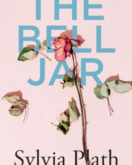 The Bell Jar – Sylvia Plath
