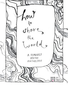 How to Shake The World : A Feminist Poetry Anthology
