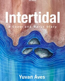 Intertidal: A Coast and Marsh Diary – Yuvan Aves