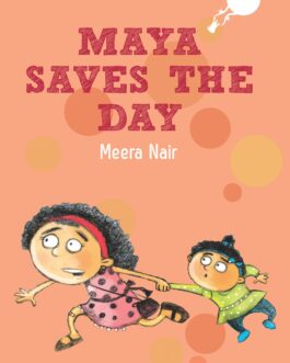Maya Saves The Day – Meera Nair