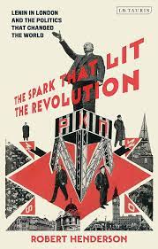 The Spark That Lit The Revolution – Robert Henderson