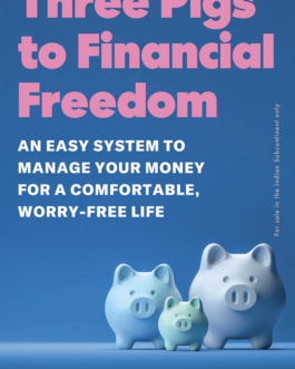 Three Pigs to Financial Freedom – Rishi Piparaiya