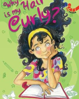 Why Is My Hair Curly ? – Lakshmi Iyer