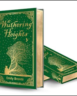Wuthering Heights – Emily Brontë (Deluxe Hardbound Edition)