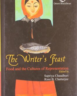 The Writer’s Feast – Ed. Supriya Chaudhari & Rimi B. Chatterjee