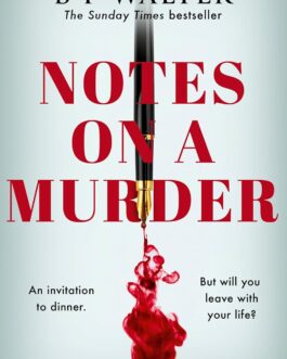 Notes On A Murder – B P Walter