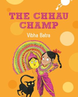 The Chhau Champ – Vibha Batra (Hole Book)
