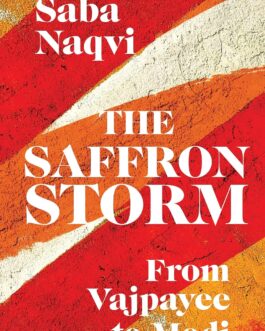 The Saffron Storm – Saba Naqvi