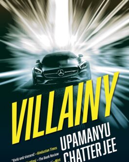 Villainy – Upamanyu Chatterjee