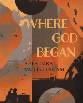 Where God Began – Appadurai Muttulingam (Hardcover)