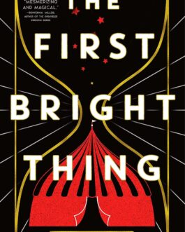 The First Bright Thing – J.R. Dawson