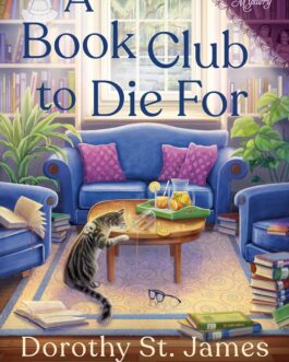 A Book Club To Die For – Dorothy St. James