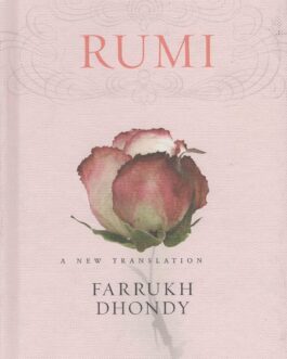 Rumi – Tr. Farrukh Dhondy