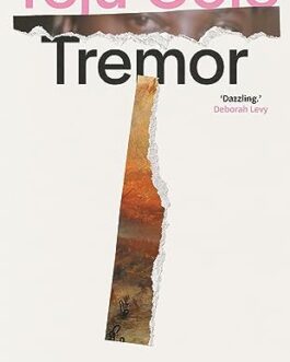 Tremor – Teju Cole