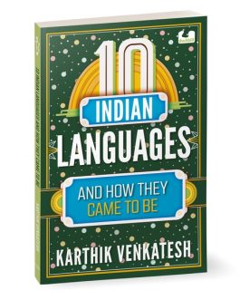 10 Indian Languages and how they came to be – Karthik Venkatesh
