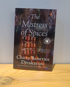 The Mistress of Spices – Chitra Banerjee Divakaruni