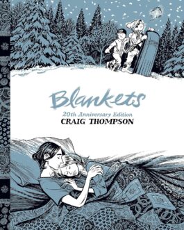 Blankets : 20th Anniversary Edition – Craig Thompson