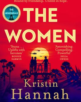 The Women – Kristin Hannah