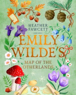 Emily Wilde’s Map Of The Otherlands – Heather Fawcett