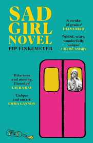 Sad Girl Novel – Pip Finkemeyer
