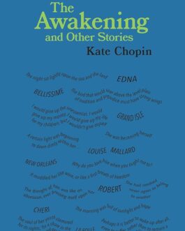 The Awakening and Other Stories – Kate Chopin