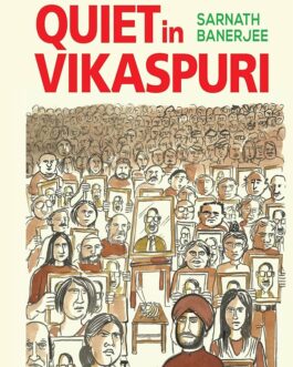 All Quiet In Vikaspuri – Sarnath Banerjee