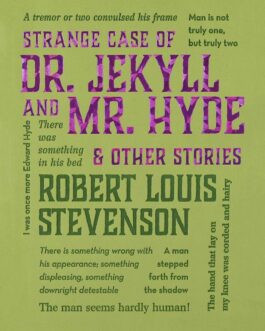 Strange Case of Dr. Jekyll and Mr. Hyde & Other Stories – Robert Louis Stevenson