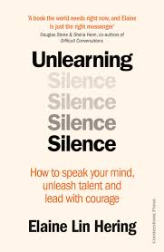 Unlearning Silence – Elaine Lin Hering