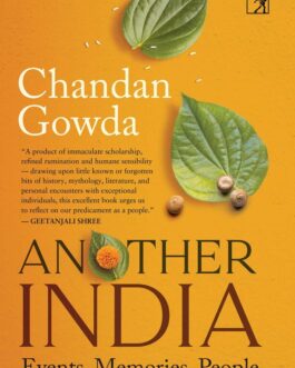 Another India :Events, Memories, People – Chandan Gowda