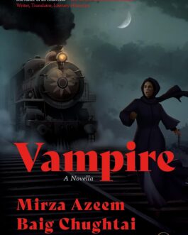 Vampire – Mirza Azeem Baig Chughtai, Tr. Zoovia Hamiduddin