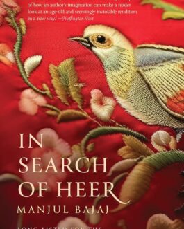 In Search of Heer – Manjul Bajaj