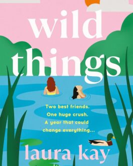 Wild Things – Laura Kay