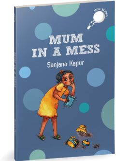 Mum In A Mess – Sanjana Kapur
