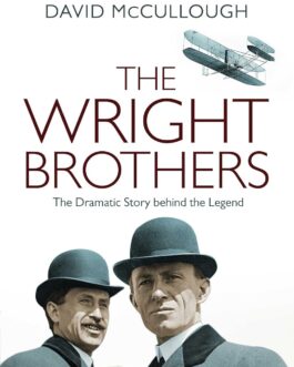 The Wright Brothers – David McCullough