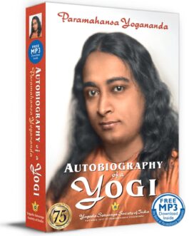 Autobiography of a Yogi – Paramahansa Yogananda