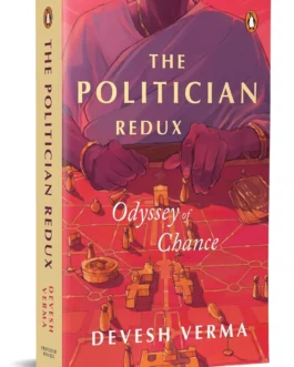 The Politician Redux – Devesh Verma