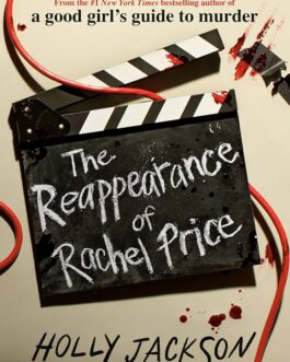The Reappearance of Rachel Price – Holly Jackson