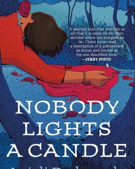 Nobody Lights A Candle – Anjali Deshpande