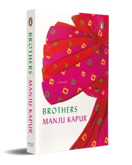 Brothers – Manju Kapur