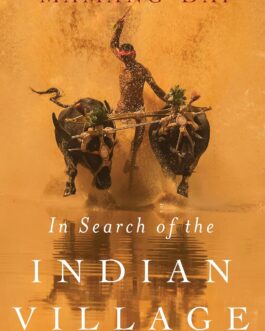 In Search of the Indian Village – Ed. Mamang Dai