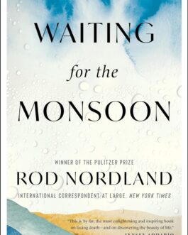 Waiting for the Monsoon – Rod Nordland (Hardcover)