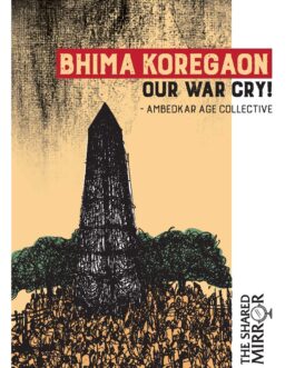 Bhima Koregaon: Our War Cry!