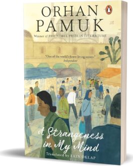 A Strangeness in My Mind – Orhan Pamuk