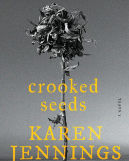 Crooked Seeds – Karen Jennings