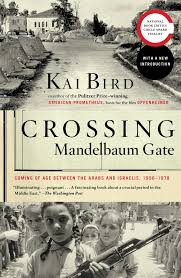 Crossing Mandelbaum Gate – Kai Bird