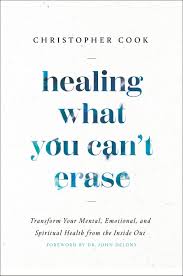Healing What You Can’t Erase – Christopher Cook