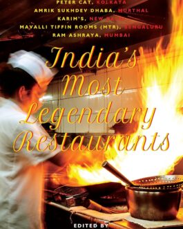 India’s Most Legendary Restaurants – Ed. Ruth Dsouza Prabhu