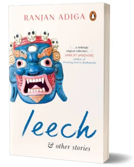 Leech & Other stories – Ranjan Adiga