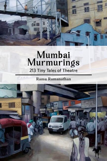 Mumbai Murmurings - Ramu Ramanathan